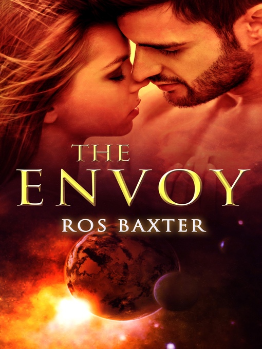 Title details for The Envoy by Ros Baxter - Available